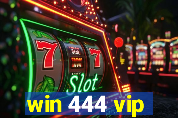 win 444 vip